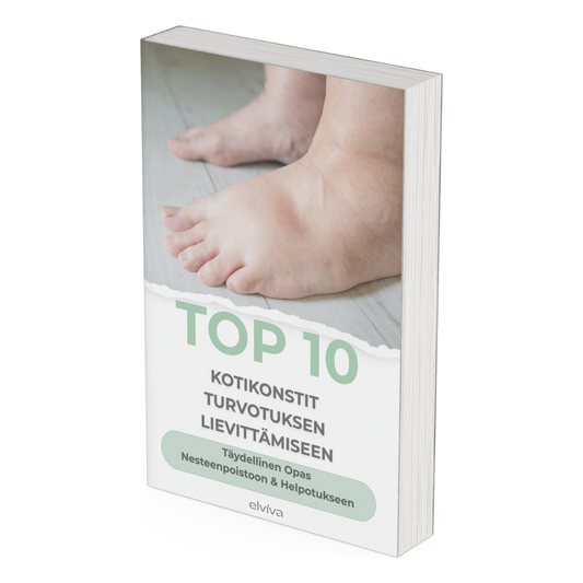 TOP 10 kotikonstia turvotuksen lievitykseen – opas nesteenpoistoon ja helpotukseen (E-kirja)