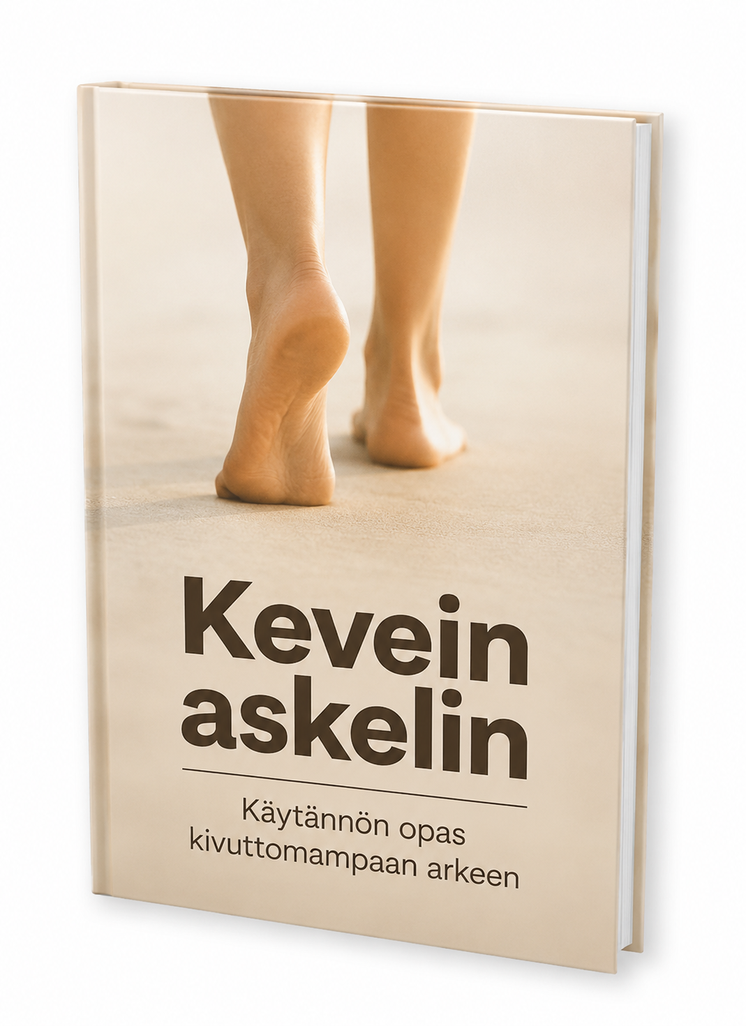 Kevein askelin - Käytännön opas kivuttomampaan arkeen